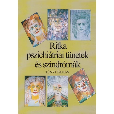 Ritka pszichiátriai tünetek és szindrómák