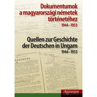 Dokumentumok a magyarországi németek történetéhez 1944–1953