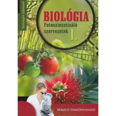 Biológia - Fotoszintetizáló szervezetek I.