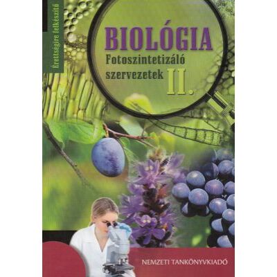 Biológia - Fotoszintetizáló szervezetek II.