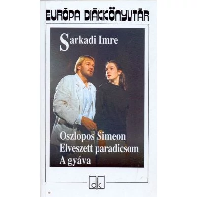 Oszlopos Simeon - Elveszett paradicsom - A gyáva