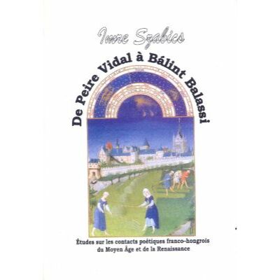 De Peire Vidal á Bálint Balassi (francia nyelvű kiadvány)
