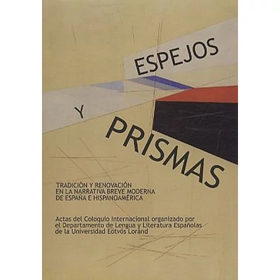 Espejos y Prismas (Tükrök és prizmák)