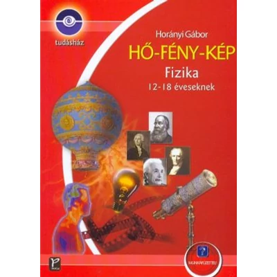 Hő - Fény - Kép