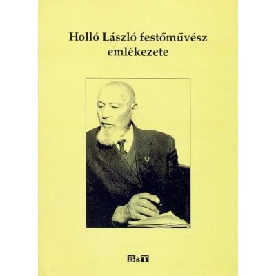 Holló László festőművész emlékezete