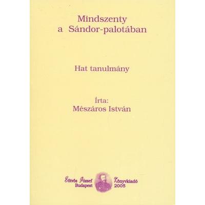 Mindszenty a Sándor-palotában