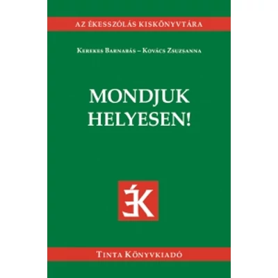 Mondjuk helyesen!