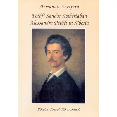 Petőfi Sándor Szibériában (Alessandro Petőfi in Siberia)