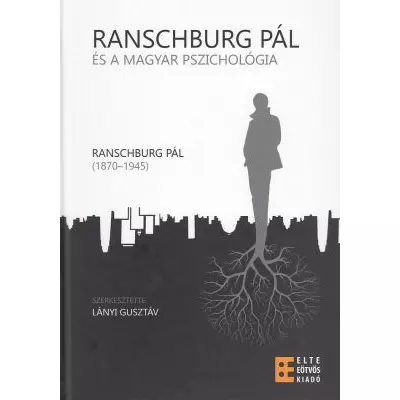 Ranschburg Pál és a magyar pszichológia
