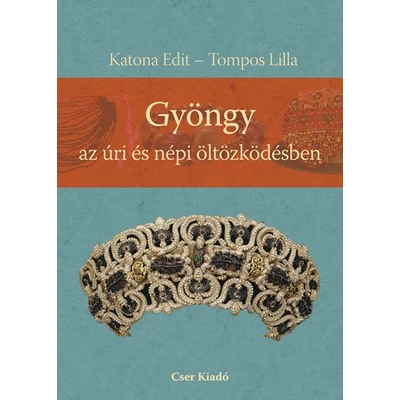 Gyöngy az úri és népi öltözködésben