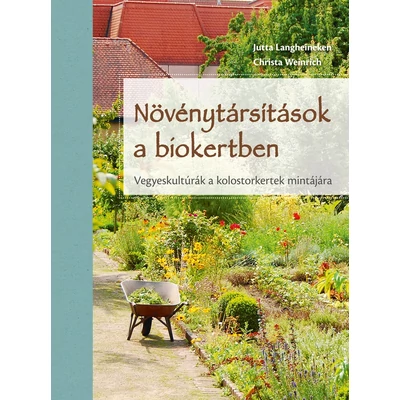 Növénytársítások a biokertben