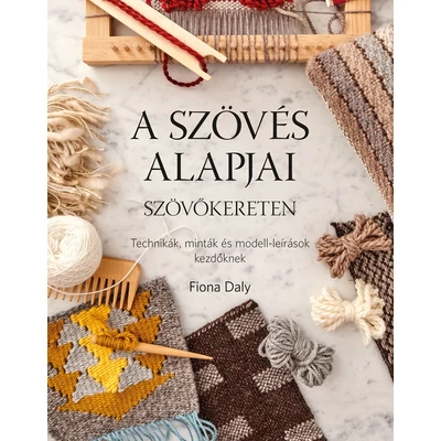 A szövés alapjai szövőkereten