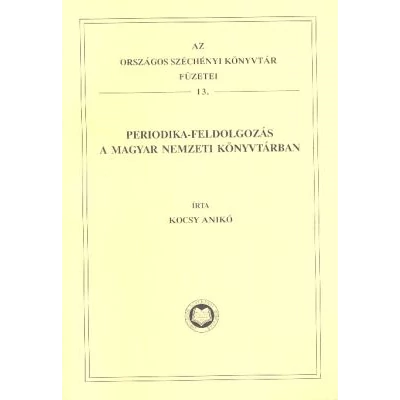 Periodika-feldolgozás a Magyar Nemzeti Könyvtárban