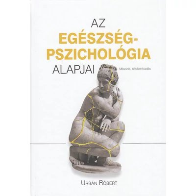 Az egészségpszichológia alapjai