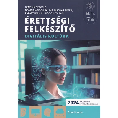 Érettségi felkészítő – Digitális kultúra