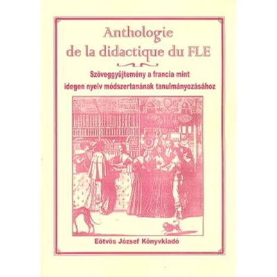 Anthologie de la didactique du FLE