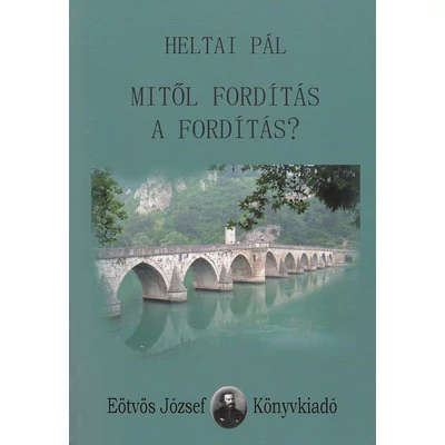 Mitől fordítás a fordítás?