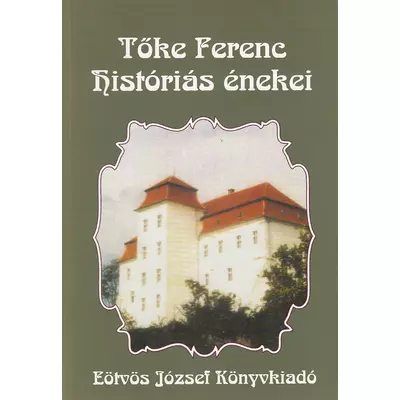 Tőke Ferenc históriás énekei