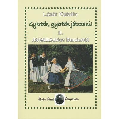 Gyertek, gyertek játszani II.