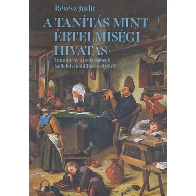 A tanítás mint értelmiségi hivatás