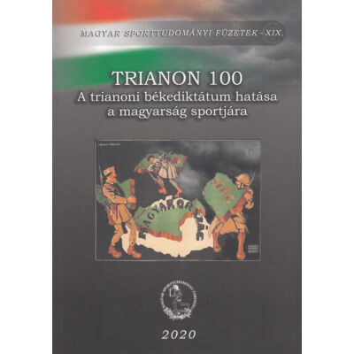 Trianon 100 – A trianoni békediktátum hatása a magyarság sportjára