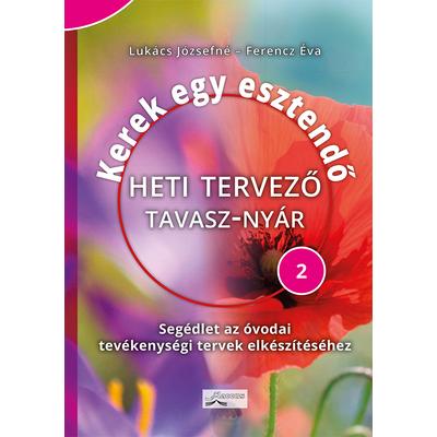 Kerek egy esztendő - Heti tervező TAVASZ–NYÁR