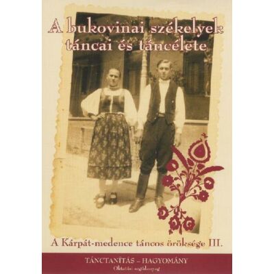 A bukovinai székelyek táncai és táncélete (DVD)