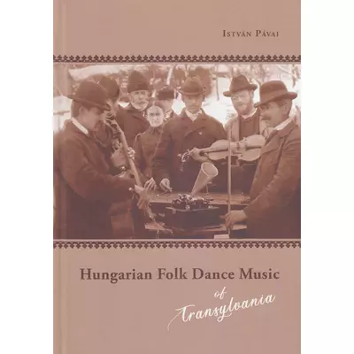 Hungarian Folk Dance Music of Transylvania