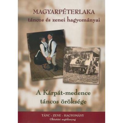 Magyarpéterlaka táncos és zenei hagyományai (DVD)