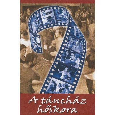 A táncház hőskora (DVD)