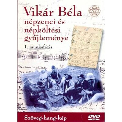 Vikár Béla népzenei és népköltési gyűjteménye (DVD-ROM)