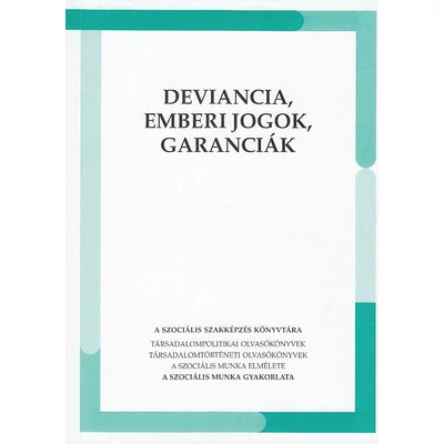 Deviancia, emberi jogok, garanciák