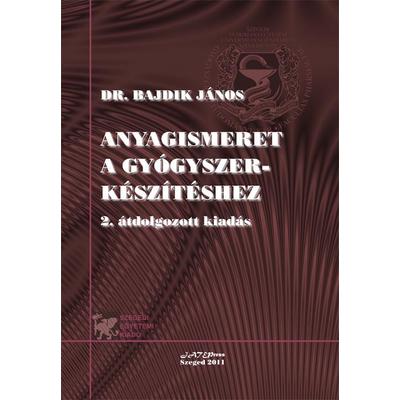 Anyagismeret a gyógyszerkészítéshez