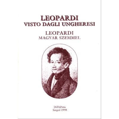 Leopardi visto dagli ungheresi / Leopardi magyar szemmel