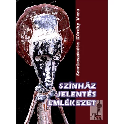 Színház - Jelentés - Emlékezet