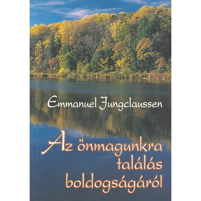 Az önmagunkra találás boldogságáról