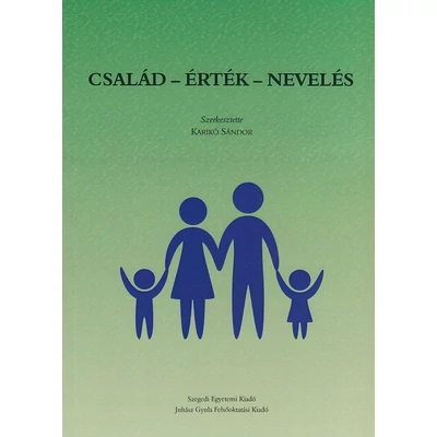 Család - érték - nevelés