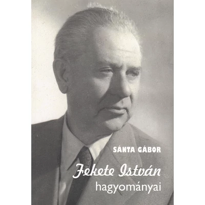 Fekete István hagyományai