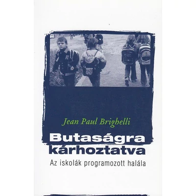 Butaságra kárhoztatva