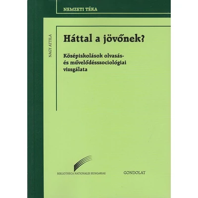 Háttal a jövőnek?