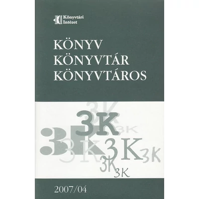 Könyv, Könyvtár, Könyvtáros 2007/04.