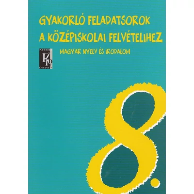 Gyakorló feladatsorok a középiskolai felvételihez