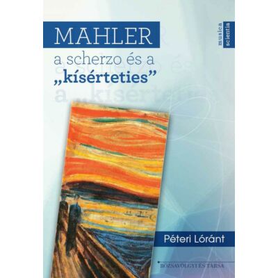 Mahler, a scherzo és a „kísérteties”