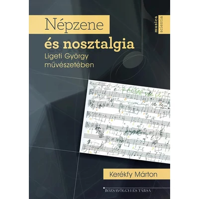 Népzene és nosztalgia Ligeti György művészetében