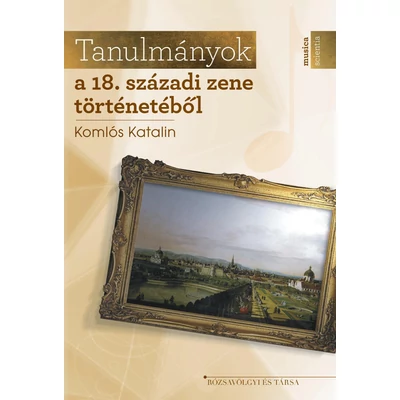 Tanulmányok a 18. századi zene történetéből