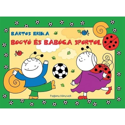 Bogyó és Babóca sportol