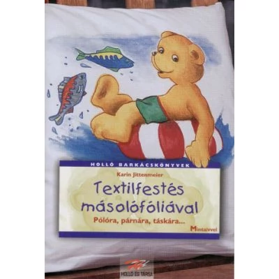 Textilfestés másolófóliával