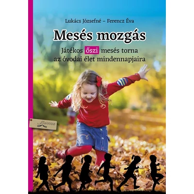 Mesés mozgás - ősz