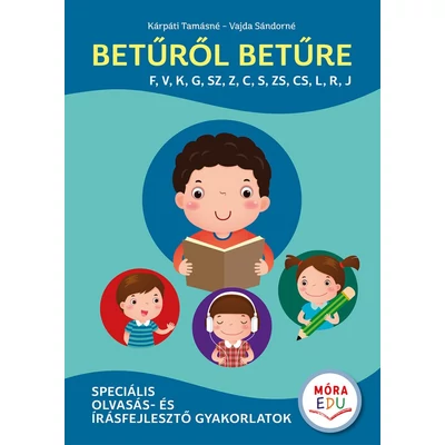 Betűről betűre 3. (F, V, K, G, SZ, Z, C, S, ZS, CS, L, R, J)