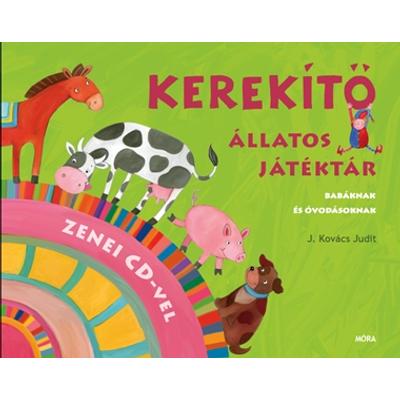 Kerekítő - Állatos játéktár (CD-melléklettel)